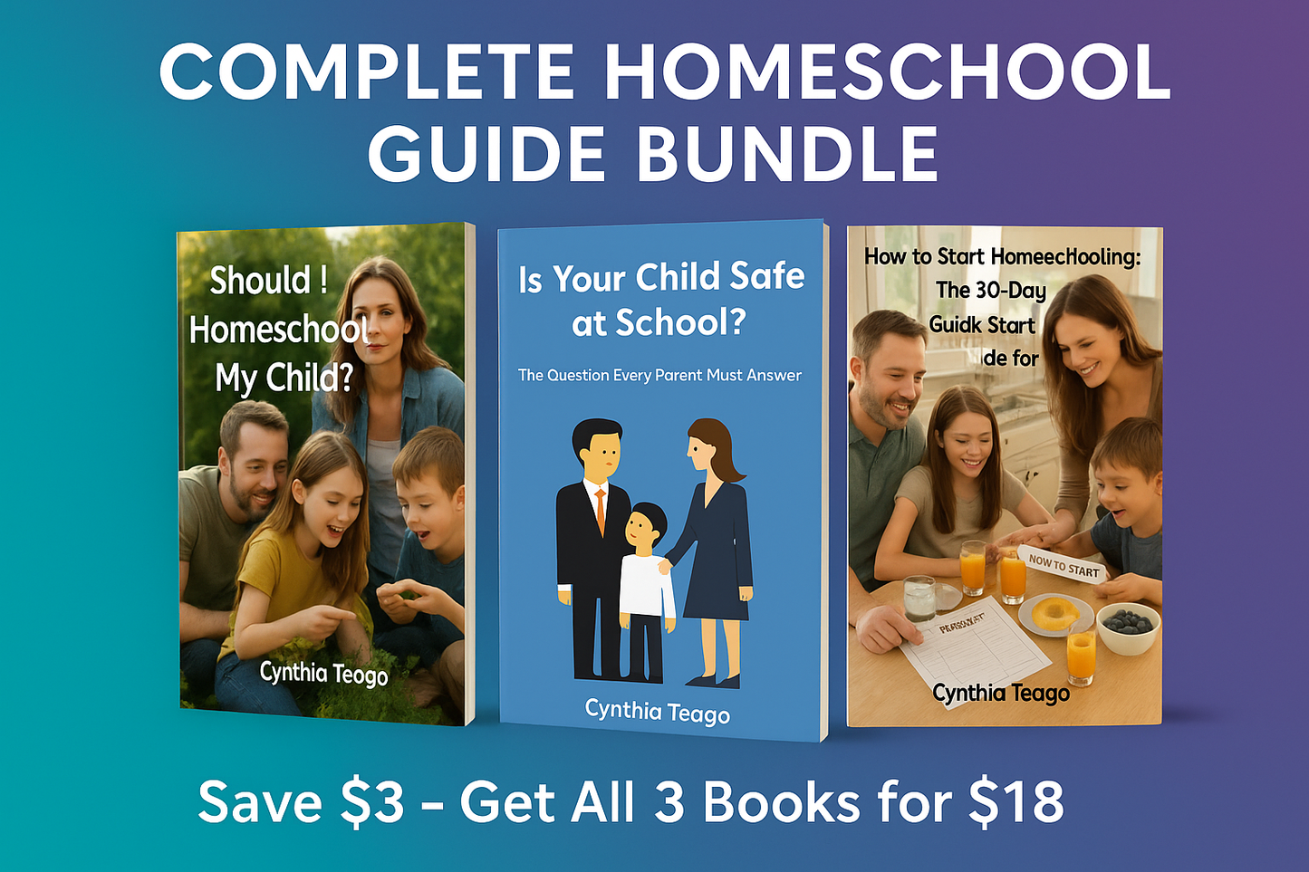 Complete Homeschool Starter Bundle: 3 Essential Guides for New Homeschool Parents