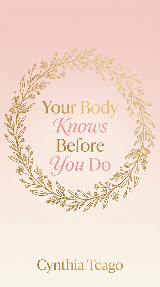 Your Body Knows Before You Do – DIGITAL DOWNLOAD